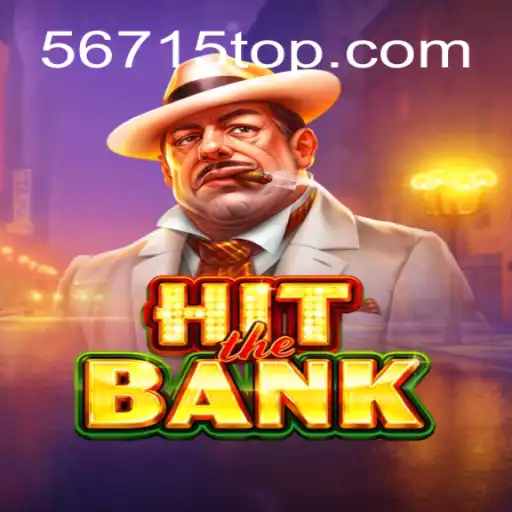 Descubra o Emocionante Mundo de HitTheBank: O Jogo Que Conquistou a Internet em 56715.COM